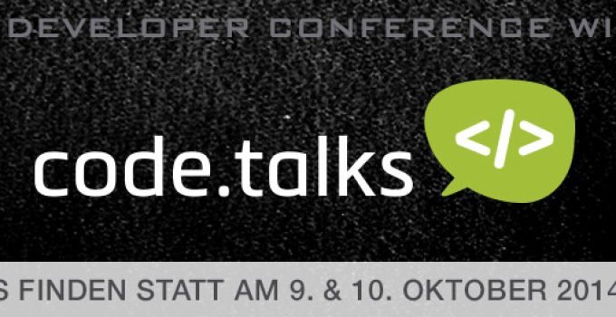code.talks 2014 – Review und Erfahrungsbericht